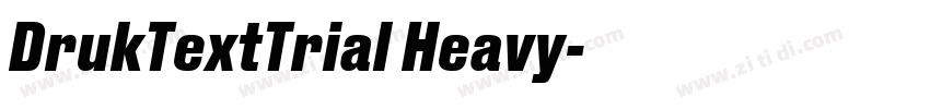 DrukTextTrial Heavy字体转换 DrukTextTrial Heavy字体转换